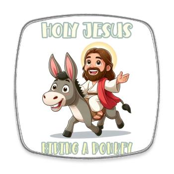 Holy Jesus riding a donkey - Square fridge magnet - white - Front
