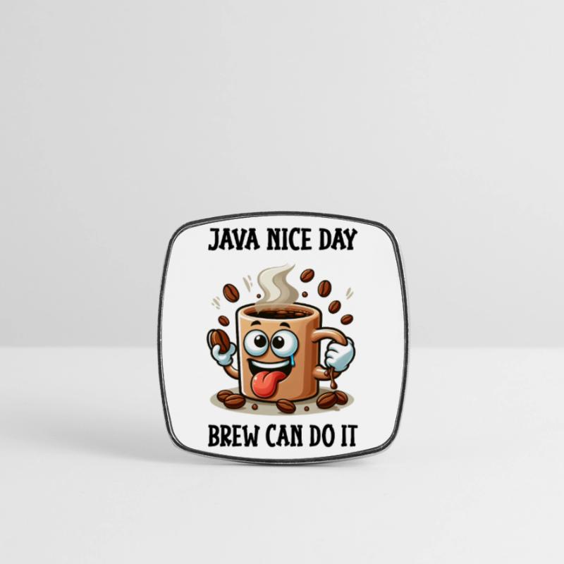 Java nice day - Brew can do it Viereckiger Kühlschrankmagnet