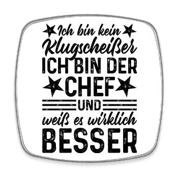 Chef lustiger Spruch Ich bin kein Klugscheißer - Viereckiger Kühlschrankmagnet - Weiß - Vorne