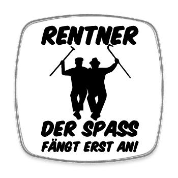 Rentner Spaß Rente, Ruhestand, Geschenk, Spruch - Viereckiger Kühlschrankmagnet - Weiß - Vorne
