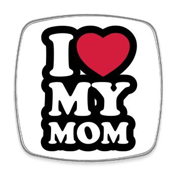 I love my mom - Ich liebe meine Mama - Viereckiger Kühlschrankmagnet - Weiß - Vorne