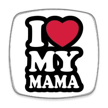 I love my mama - Ich liebe meine Mutter - Viereckiger Kühlschrankmagnet - Weiß - Vorne