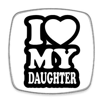 I love my daughter - Ich liebe meine Tochter - Viereckiger Kühlschrankmagnet - Weiß - Vorne