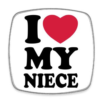 I love my niece - Ich liebe meine Nichte - Viereckiger Kühlschrankmagnet - Weiß - Vorne