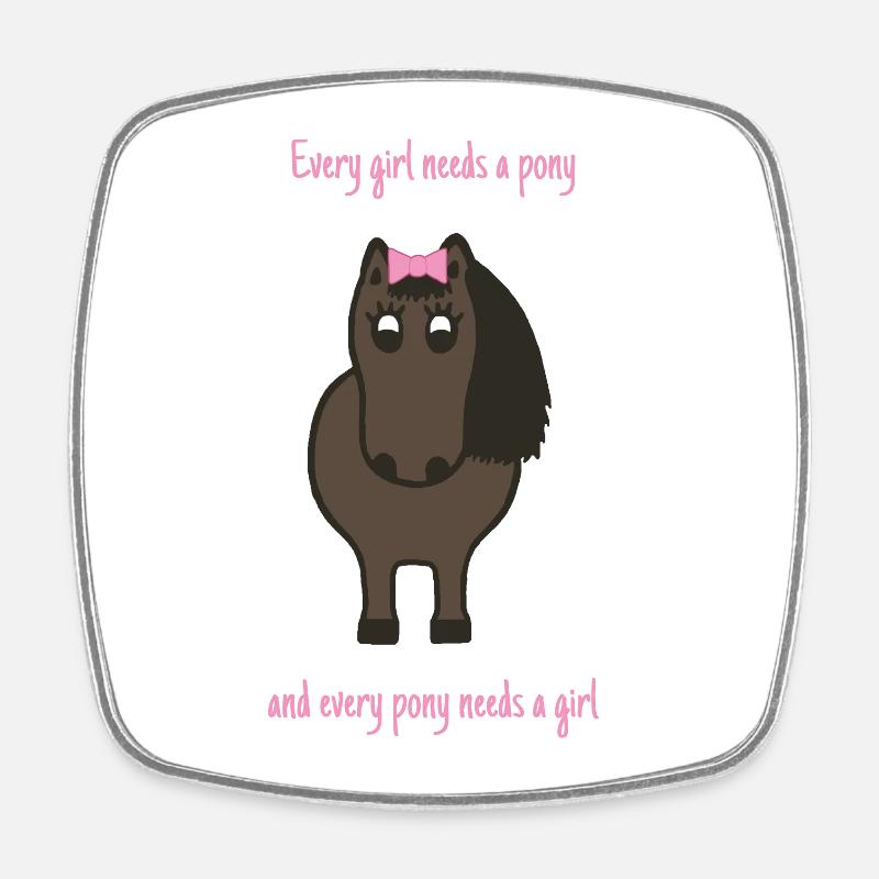 Every girl needs a pony - Magnet carré - blanc