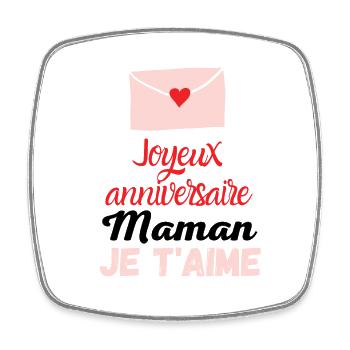joyeux anniversaire maman je t'aime - Magnet carré - blanc - Devant