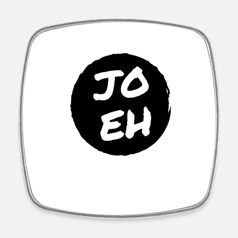 Jo eh - Ja, werde ich sicher eh nicht machen ;-) - Viereckiger Kühlschrankmagnet - Weiß