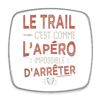 Le trail c est comme l apéro Humour course nature - Magnet carré - blanc - Devant