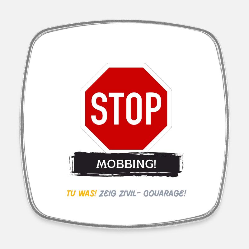 ! STOP MOBBING ! - Viereckiger Kühlschrankmagnet - Weiß