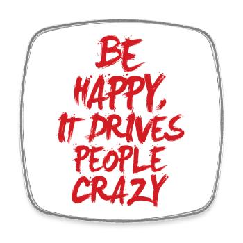 Be Happy - Square fridge magnet - white - Front