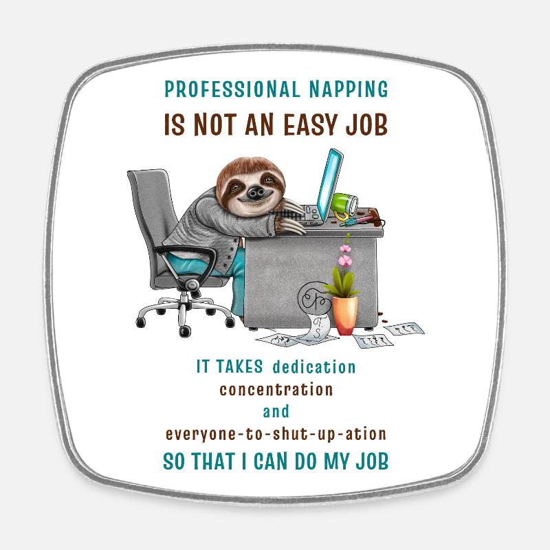 Funny Sloth in the Office Cool Saying - Square fridge magnet - white