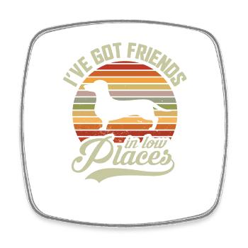 I've Got Friends In Low Places, Dackel Wiener - Viereckiger Kühlschrankmagnet - Weiß - Vorne
