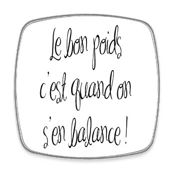 Le bon poids c'est quand on s'en balance - Magnet carré - blanc - Devant