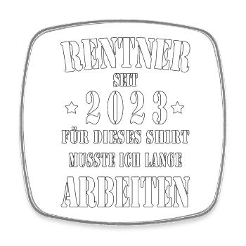 Rentner 2023 Pension Kollege Ruhestand Geschenk - Viereckiger Kühlschrankmagnet - Weiß - Vorne
