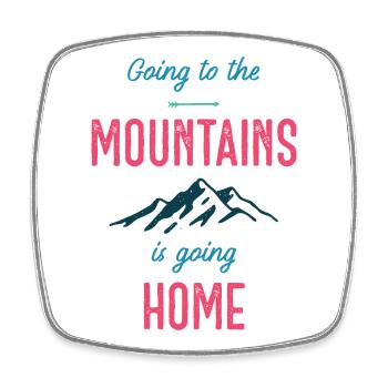 Aller à la montagne, c’est rentrer à la maison - Magnet carré - blanc - Devant