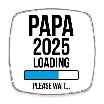 Papa 2025 Loading Please wait... - Square fridge magnet - white - Front