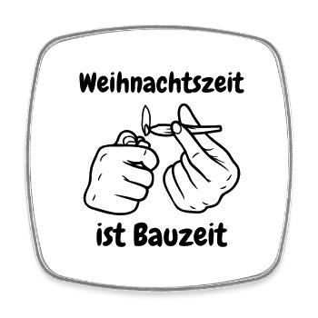 Weihnachtszeit ist Bauzeit - Viereckiger Kühlschrankmagnet - Weiß - Vorne