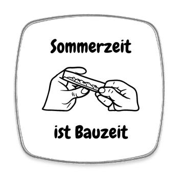 Sommerzeit ist Bauzeit - Viereckiger Kühlschrankmagnet - Weiß - Vorne