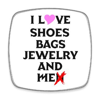 i love shoes bags jewelry and men - Viereckiger Kühlschrankmagnet - Weiß - Vorne