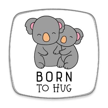 Born to hug - Square fridge magnet - white - Front