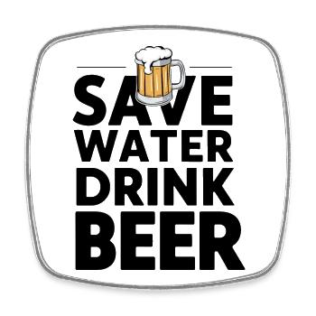 Save Water Drink Beer - Festive T-Shirt - Square fridge magnet - white - Front