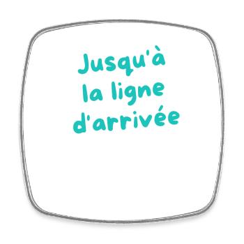 Persévérance Jusqu'à la Ligne d'Arrivée - Magnet carré - blanc - Devant