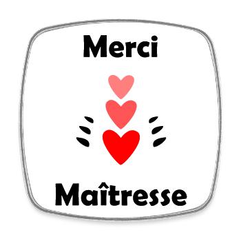 THANK YOU. MISTRESS. MASTER. THANK YOU MISTRESS - Square fridge magnet - white - Front