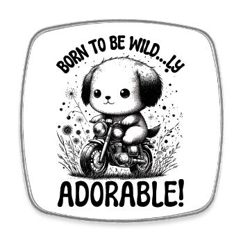 CUTE PUPPY ON A MOTORCYCLE: BORN TO BE ADORABLE - Square fridge magnet - white - Front