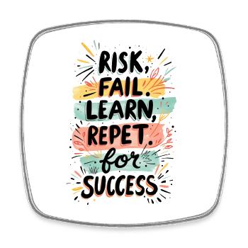 RISK FAIL LEARN REPEAT FOR SUCCESS - Square fridge magnet - white - Front