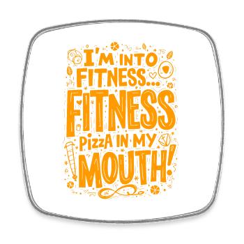 I’M INTO FITNESS... FITNESS PIZZA IN MY MOUTH! - Square fridge magnet - white - Front