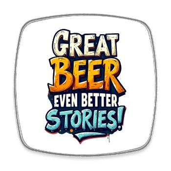 DE LA BONNE BIÈRE, DES HISTOIRES ENCORE MEILLEURES - Magnet carré - blanc - Devant