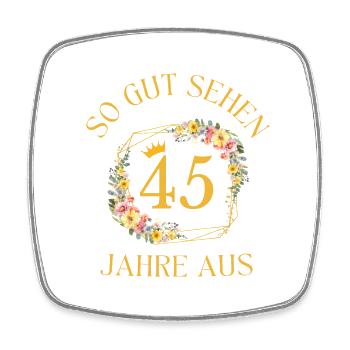 SO GUT SEHEN 45 JAHRE AUS! - Viereckiger Kühlschrankmagnet - Weiß - Vorne