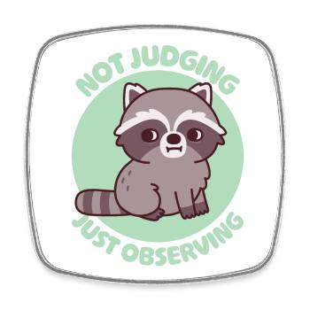 Cute Raccoon Side Eye Not Judging Just Observing - Square fridge magnet - white - Front
