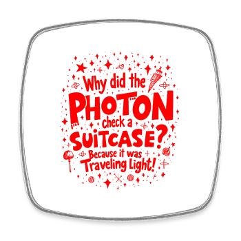 Why Did the Photon Check a Suitcase? Funny Physics - Square fridge magnet - white - Front