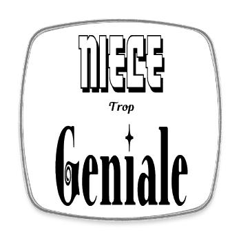 Nièce Trop Génial - Magnet carré - blanc - Devant