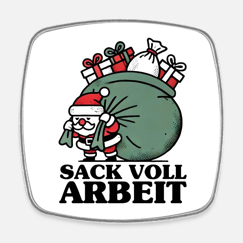 Sack voll Arbeit - Viereckiger Kühlschrankmagnet - Weiß