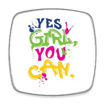girl yes you can - Square fridge magnet - white - Front