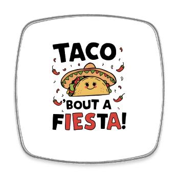 Taco 'bout a Fiesta! - Square fridge magnet - white - Front