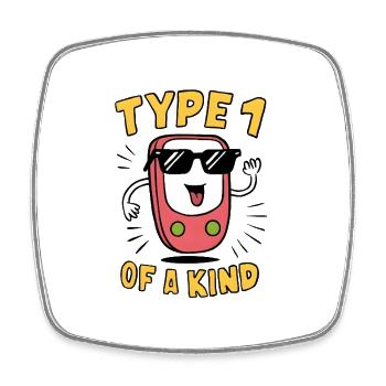 Type 1 of a Kind - Square fridge magnet - white - Front