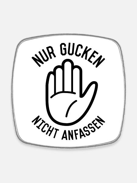 Nur gucken nicht anfassen - Viereckiger Kühlschrankmagnet - Weiß