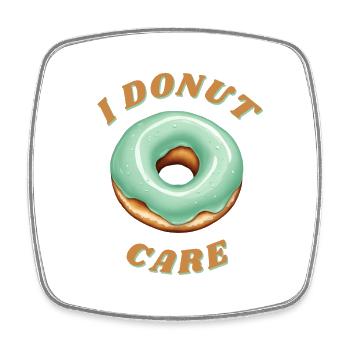 I DONUT CARE - Viereckiger Kühlschrankmagnet - Weiß - Vorne