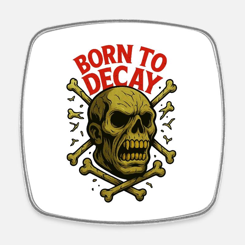 Born to Decay - Magnet carré - blanc