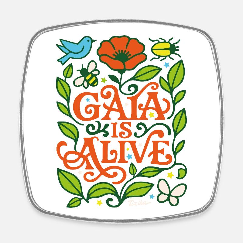Gaia is alive - Magnet carré - blanc