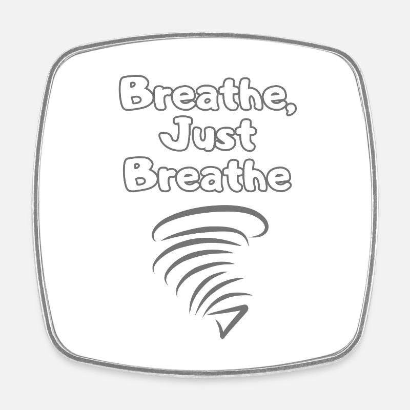 BREATH Durchatmen Selfcare – Self Love Statement - Viereckiger Kühlschrankmagnet - Weiß