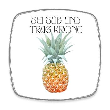 Sei süß und trag Krone - Viereckiger Kühlschrankmagnet - Weiß - Vorne