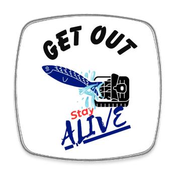 Get out and Stay Alive - Fisch in Falle - Square fridge magnet - white - Front