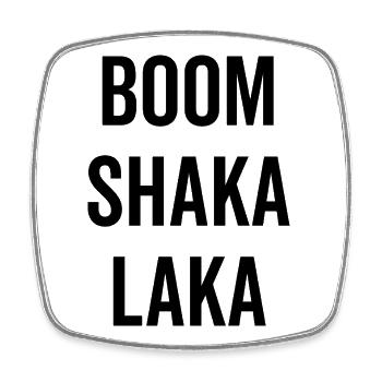 Bumm Shaka Laka - Viereckiger Kühlschrankmagnet - Weiß - Vorne