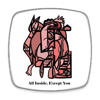 All Inside, Except You - Viereckiger Kühlschrankmagnet - Weiß - Vorne