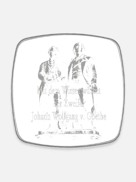 Johann Wolfgang von Goethe Zitat - Viereckiger Kühlschrankmagnet - Weiß