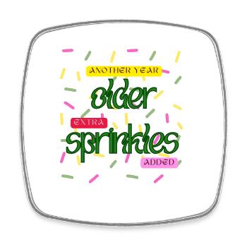 Another Year Older, Extra Sprinkles Added – Funny - Square fridge magnet - white - Front